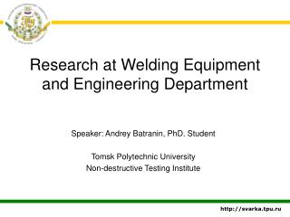 Research at Welding Equipment and Engineering Department
