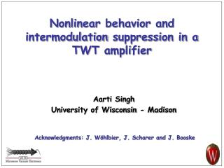 Nonlinear behavior and intermodulation suppression in a TWT amplifier