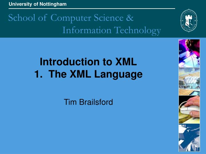 introduction to xml 1 the xml language