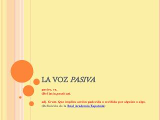 la voz pasiva
