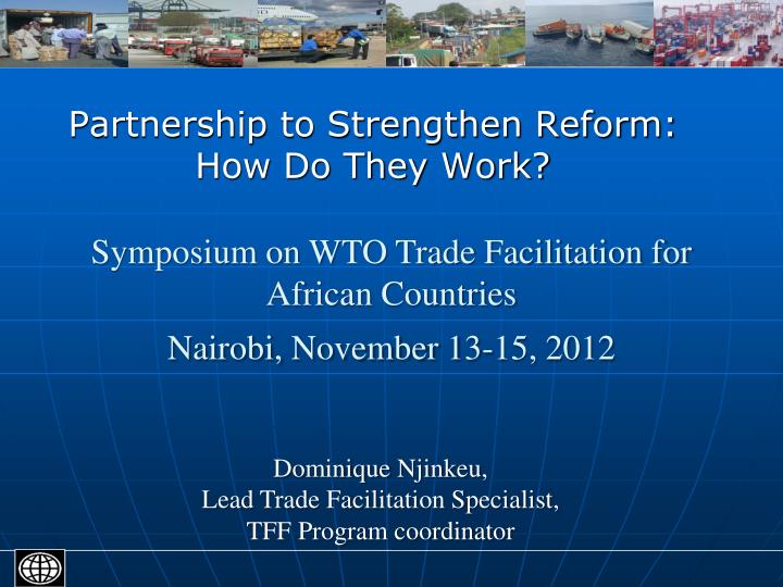 partnership to strengthen reform how do they work