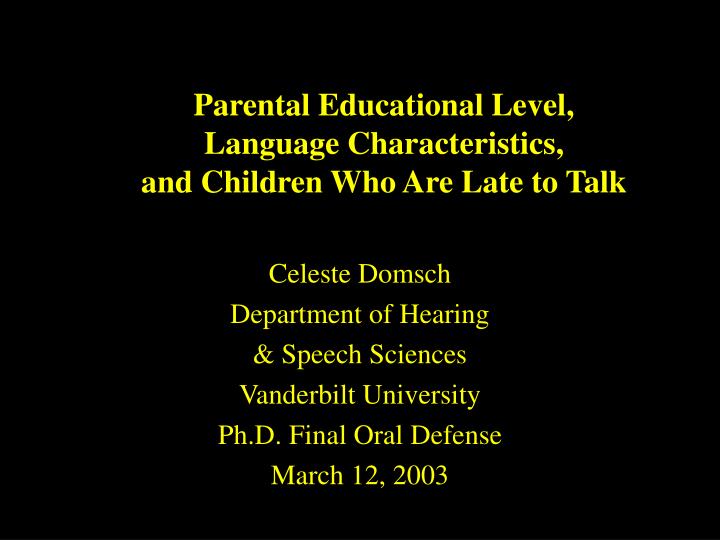 parental educational level language characteristics and children who are late to talk