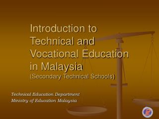 Introduction to Technical and Vocational Education in Malaysia (Secondary Technical Schools)