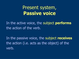 Present system, Passive voice