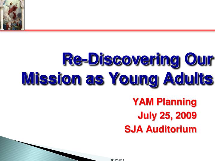 re discovering our mission as young adults