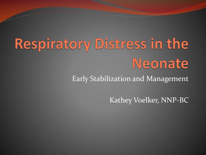 respiratory distress in the neonate