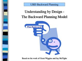 Understanding by Design - The Backward Planning Model