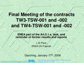 Final Meeting of the contracts TW3-TSW-001 and -002 and TW4-TSW-001 and -002