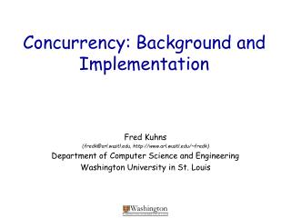 Concurrency: Background and Implementation