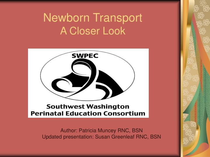 newborn transport a closer look