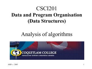 CSCI201 Data and Program Organisation (Data Structures) Analysis of algorithms