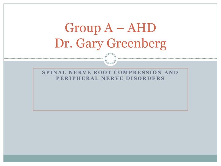 group a ahd dr gary greenberg