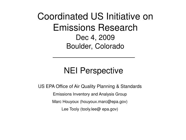 coordinated us initiative on emissions research dec 4 2009 boulder colorado
