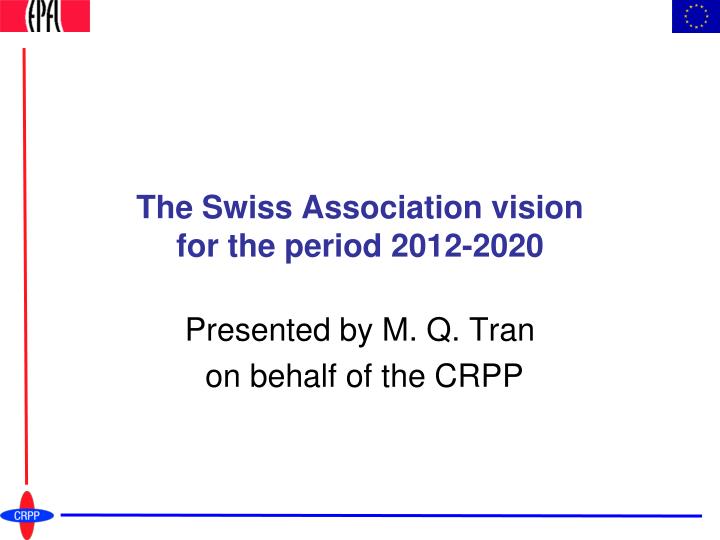 the swiss association vision for the period 2012 2020