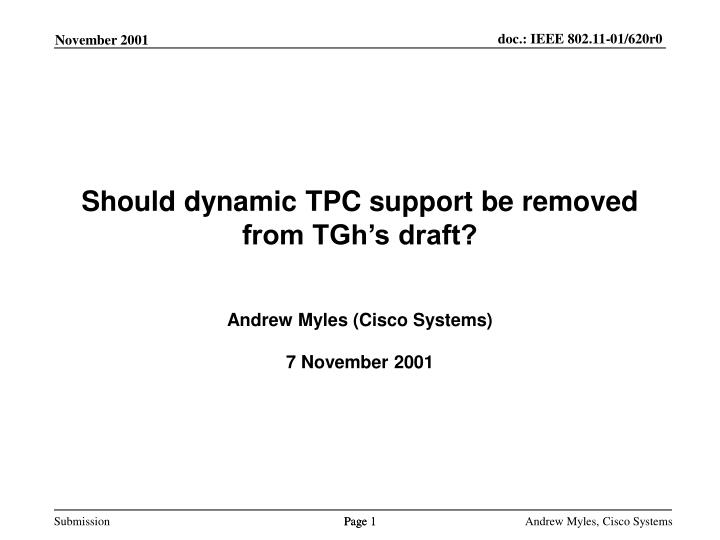 should dynamic tpc support be removed from tgh s draft