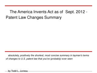 The America Invents Act as of Sept. 2012 - Patent Law Changes Summary