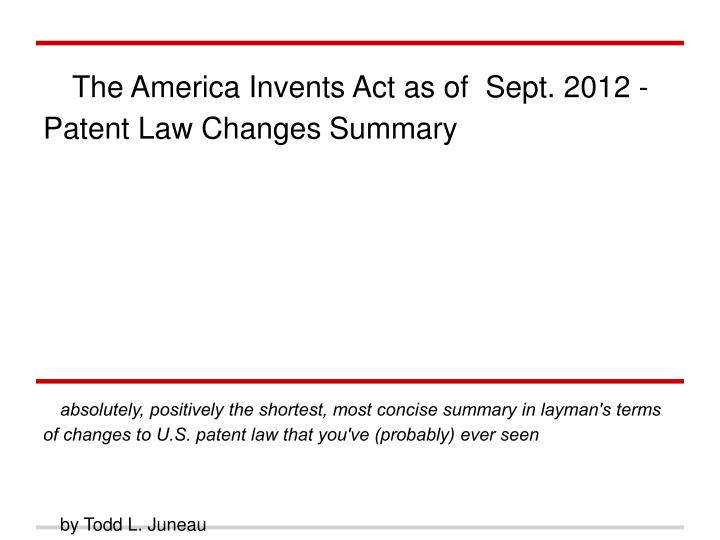 the america invents act as of sept 2012 patent law changes summary