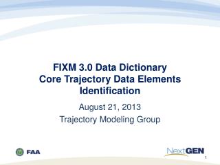FIXM 3.0 Data Dictionary Core Trajectory Data Elements Identification