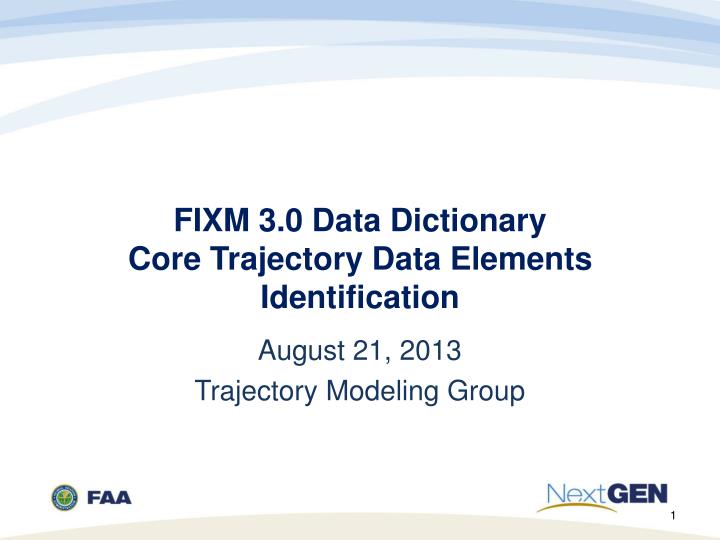fixm 3 0 data dictionary core trajectory data elements identification