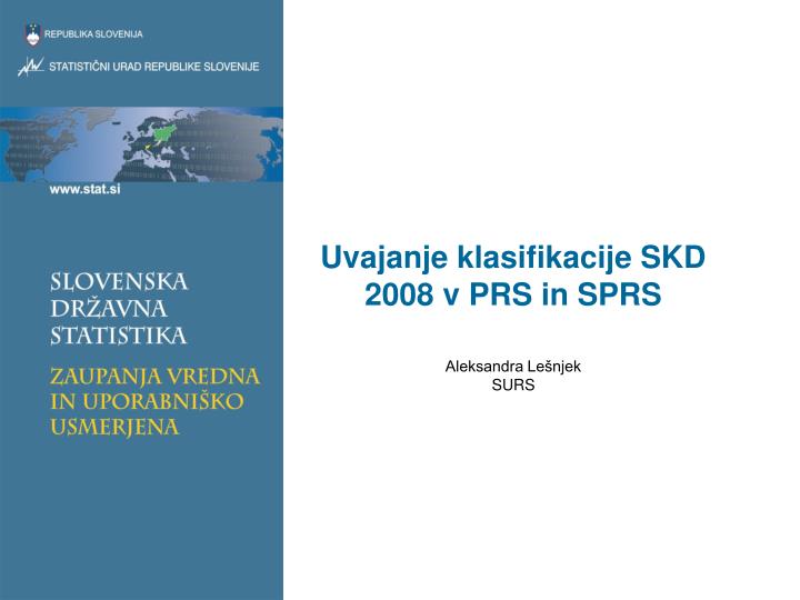 uvajanje klasifikacije skd 2008 v prs in sprs