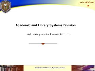 Academic and Library Systems Division