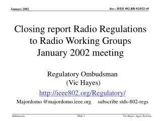 Closing report Radio Regulations to Radio Working Groups January 2002 meeting