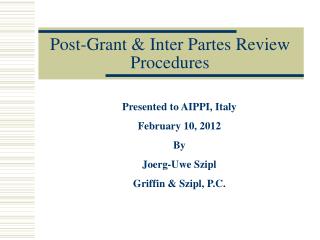 Post-Grant &amp; Inter Partes Review Procedures