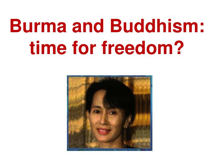 burma and buddhism time for freedom