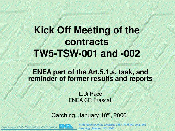 kick off meeting of the contracts tw5 tsw 001 and 002