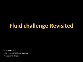 Fluid challenge Revisited