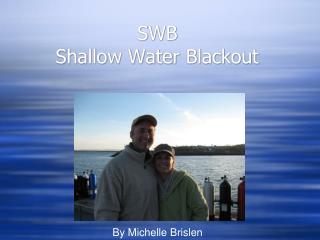 SWB Shallow Water Blackout