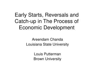 Early Starts, Reversals and Catch-up in The Process of Economic Development