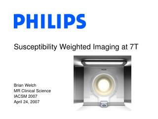 Susceptibility Weighted Imaging at 7T