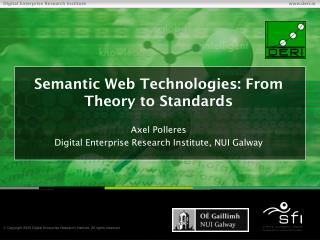 Semantic Web Technologies: From Theory to Standards