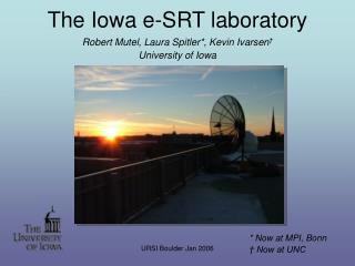 The Iowa e-SRT laboratory