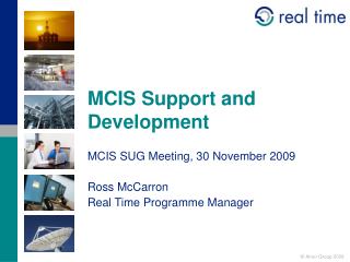 MCIS Support and Development