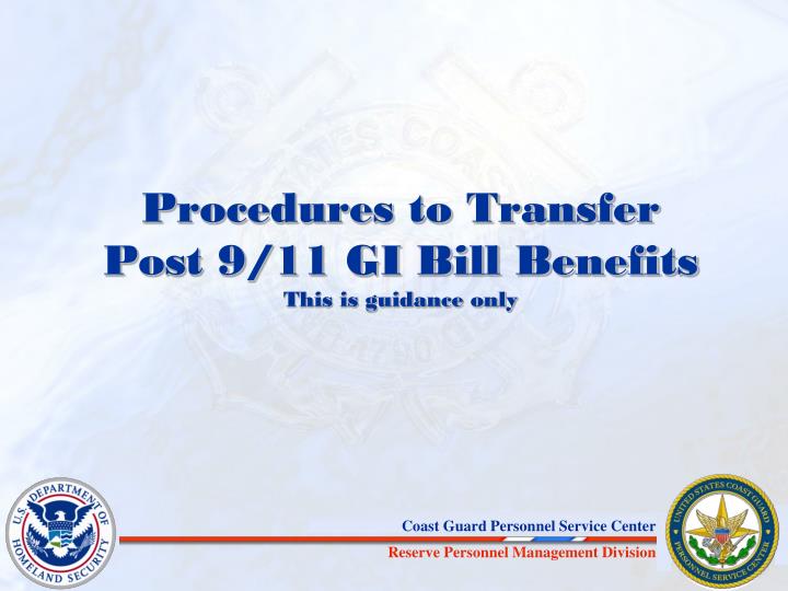 procedures to transfer post 9 11 gi bill benefits this is guidance only