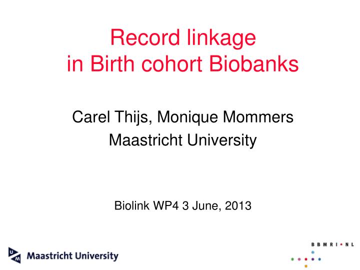 record linkage in birth cohort biobanks