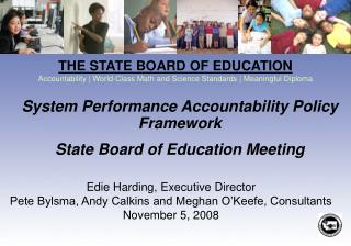 System Performance Accountability Policy Framework State Board of Education Meeting