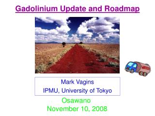 Gadolinium Update and Roadmap