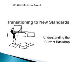 transitioning to new standards