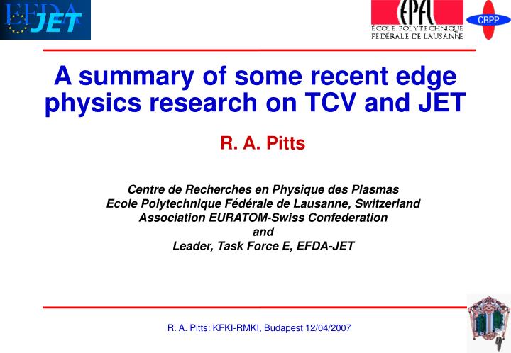 a summary of some recent edge physics research on tcv and jet