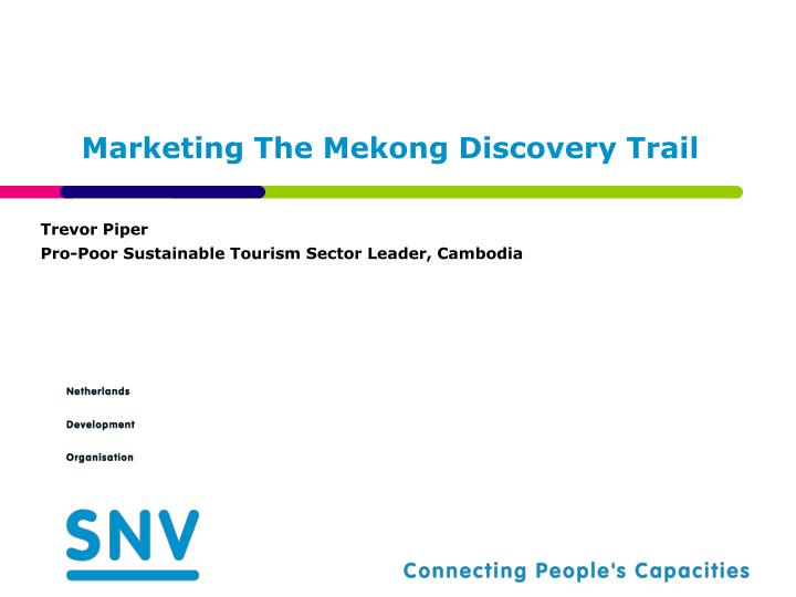 marketing the mekong discovery trail