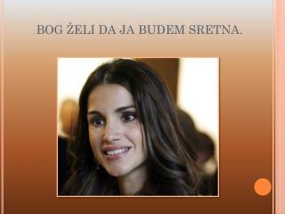 bog eli da ja budem sretna
