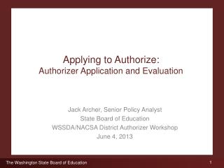 Applying to Authorize: Authorizer Application and Evaluation