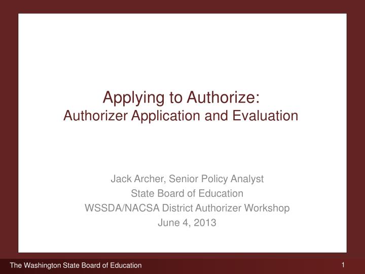 applying to authorize authorizer application and evaluation