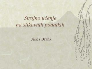 strojno u enje na slikovnih podatkih