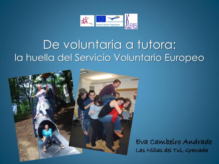 de voluntaria a tutora la huella del servicio voluntario europeo