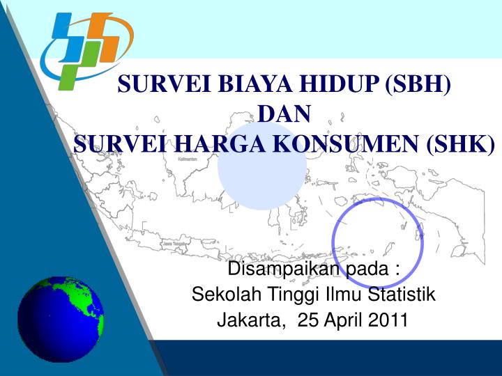 survei biaya hidup sbh dan survei harga konsumen shk