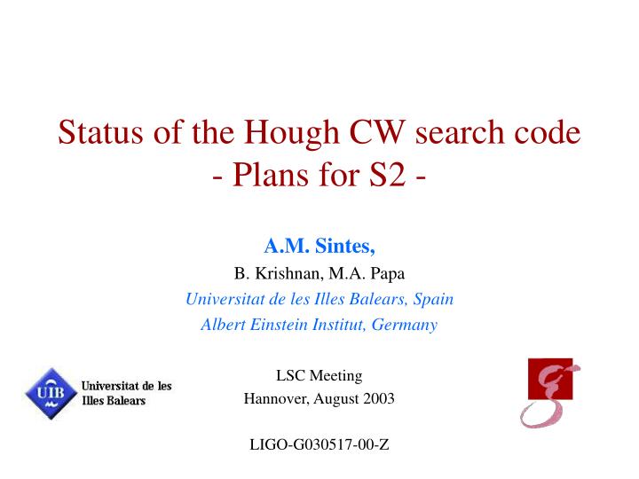 status of the hough cw search code plans for s2